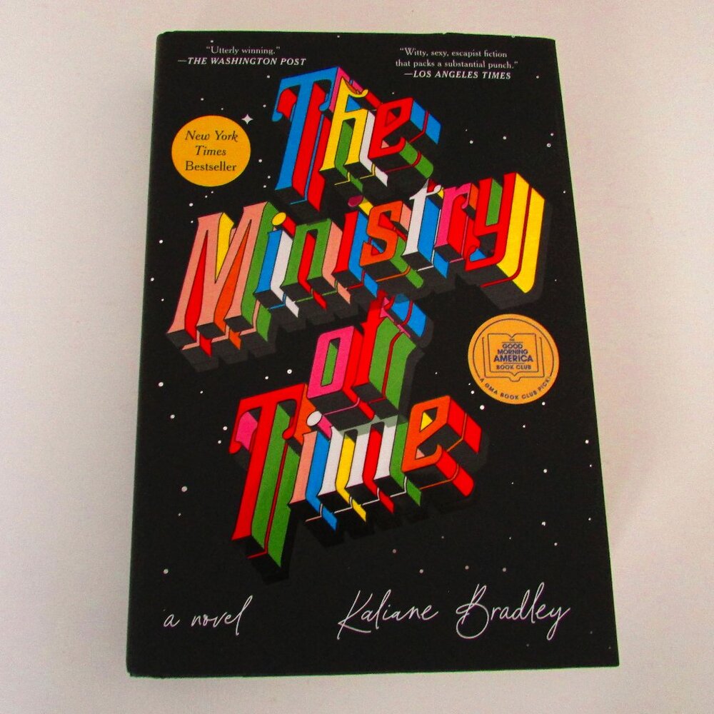 NEW Hardcover Book - The Ministry of Time by Kaliane Bradley